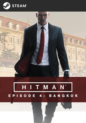 HITMAN - Episode 4: Bangkok